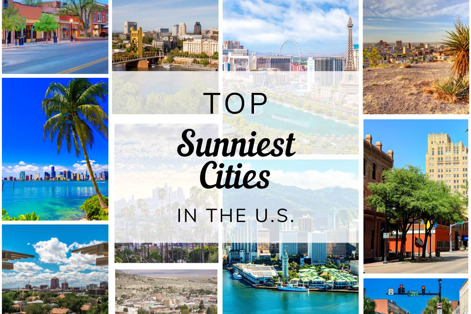 Collage of photos showing some of the top sunniest cities in the United States