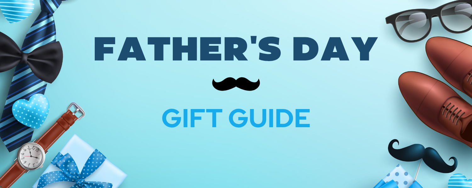 Father's Day Gift Guide